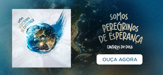 Somos peregrinos de esperança