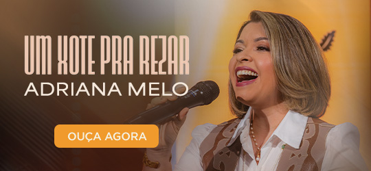 Um xote pra rezar - Adriana Melo